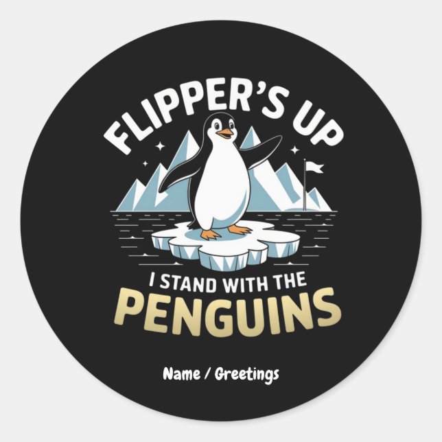Pegatina Redonda Funny Flippers Up, Stand With The Pingüins Bold (Anverso)