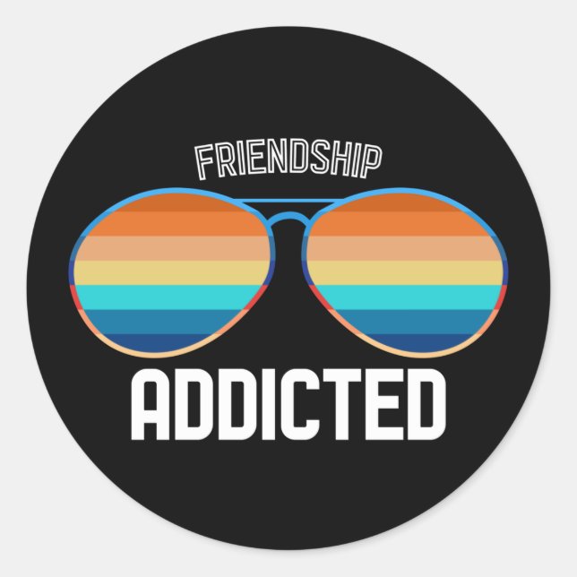 Pegatina Redonda Funny Friendship Addicted (Anverso)