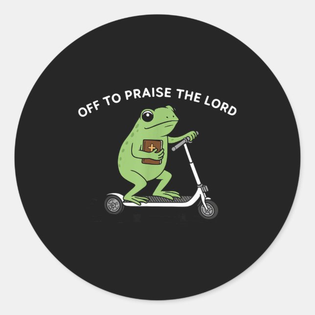 Pegatina Redonda Funny Frog Off To Praise The Lord Meme Quote Funny (Anverso)