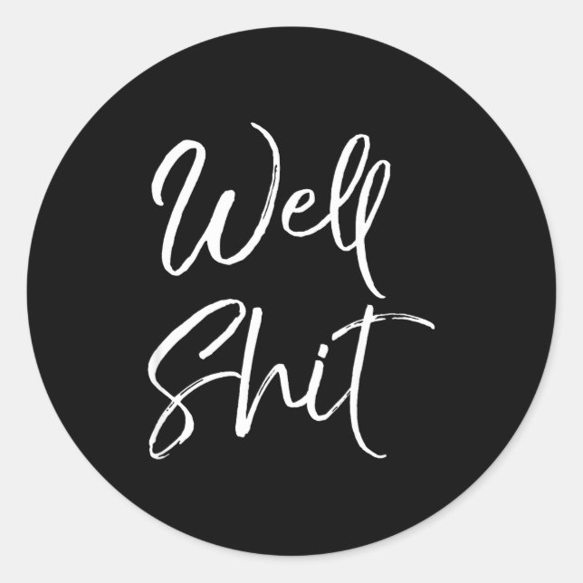 Pegatina Redonda Funny Gag Gift Sarcastic Profanity Quote Saying We (Anverso)