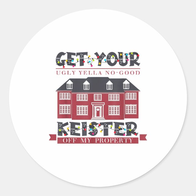Pegatina Redonda Funny Get Your Ugly Yella No-good Keister Off My P (Anverso)