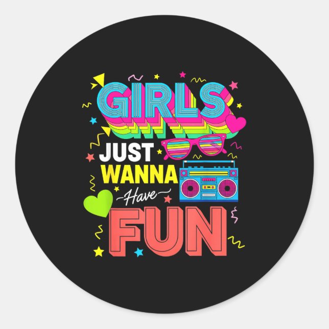 Pegatina Redonda Funny Girls Just W Have Fun Awesome 70's 80's 90's (Anverso)