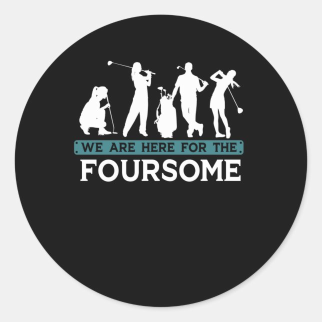 Pegatina Redonda Funny Golf Player Foursome Golfer Citas (Anverso)