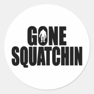 Pegatina Redonda Funny GONE SQUATCHIN Design Special *BOBO* Edition