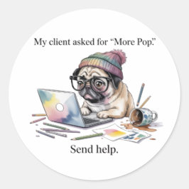 Pegatina Redonda Funny Graphic Designer Sticker Pug More Pop Gift f
