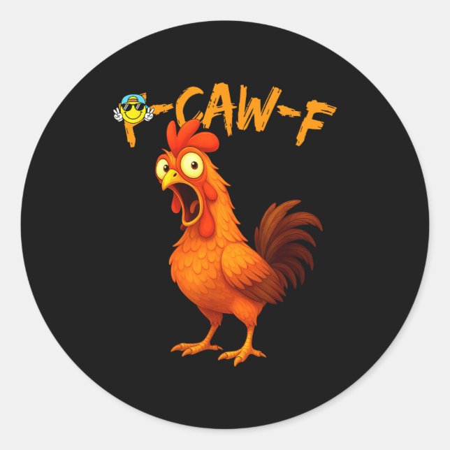 Pegatina Redonda Funny Graphic Tee Chicken Humor Quote Rooster Meme (Anverso)