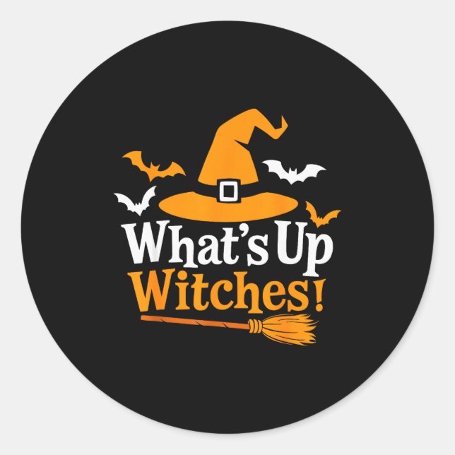 Pegatina Redonda Funny Halloween Witch Costume What's Up Witches  (Anverso)