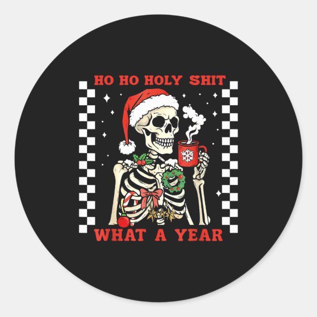 Pegatina Redonda Funny Ho Ho What A Year Skeleton Santa Christmas 2 (Anverso)