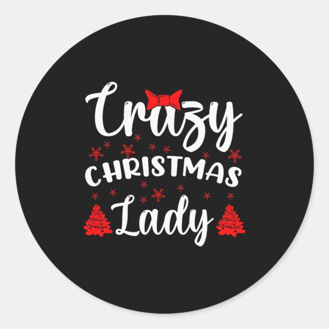 Pegatina Redonda Funny Humor I Crazy Christmas Lady  (Anverso)