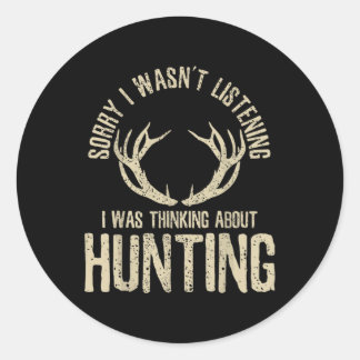 Pegatina Redonda Funny Hunting Quote Saying Deer Venison Elk Hunter