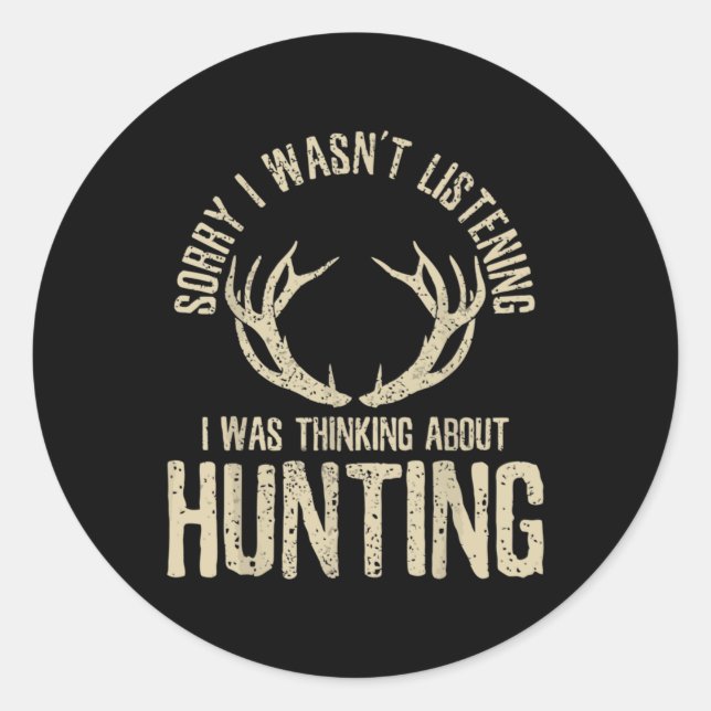 Pegatina Redonda Funny Hunting Quote Saying Deer Venison Elk Hunter (Anverso)