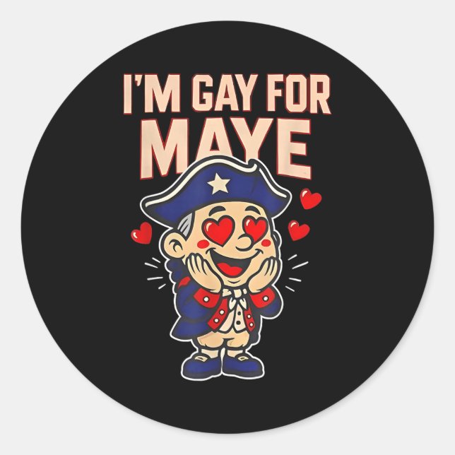 Pegatina Redonda Funny I'm Gay For Maye  (Anverso)