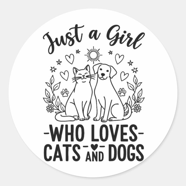 Pegatina Redonda funny Just a Girl who Loves Cats and Dogs mom (Anverso)