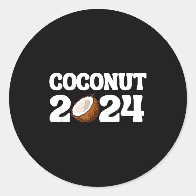 Pegatina Redonda Funny Kamala Harris 2024 Statement Democrat Coconu (Anverso)
