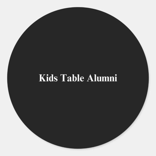 Pegatina Redonda Funny Kids Table Alumni Thanksgiving Novelty Humor (Anverso)