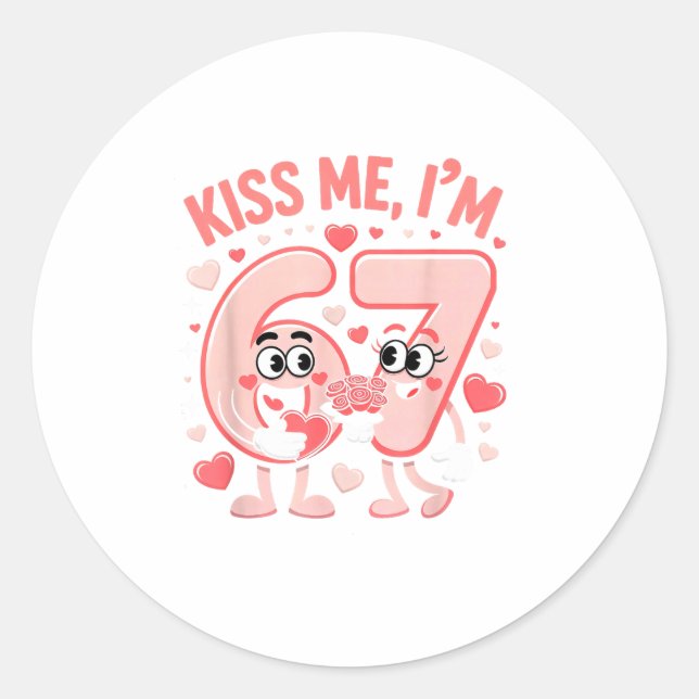 Pegatina Redonda Funny Kiss Me I'm 67 Cute Valentine's Day Couples  (Anverso)