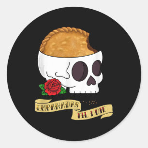 Pegatina Redonda Funny Latinx Empanada Hasta Que Muera Tattoo Inspi