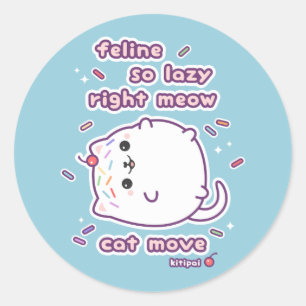 Pegatina Redonda Funny Lazy Cat Pun