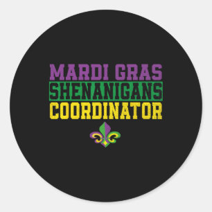 Pegatina Redonda Funny Mardi Gra Coordinador de Mardi Gras Shenanig