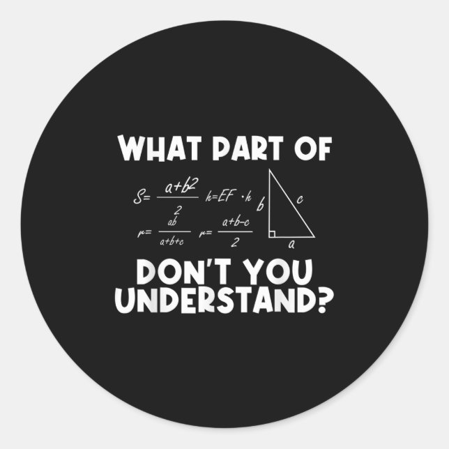 Pegatina Redonda Funny Math Quote Mathematics Dear Math Teacher Sol (Anverso)