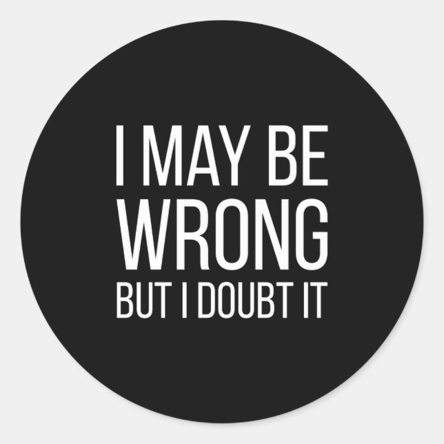 Pegatina Redonda Funny Mens Adult Quote Hilarious With Sayings  (Anverso)