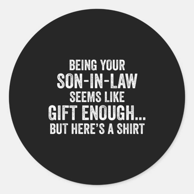 Pegatina Redonda Funny Mother In Law Sarcastic Humor Quote From Son (Anverso)
