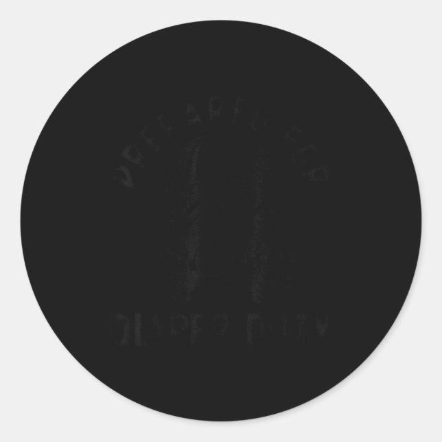 Pegatina Redonda Funny New Dad Prepared For Diaper Duty  (Anverso)