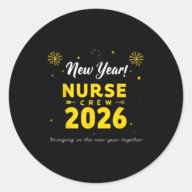 Pegatina Redonda Funny New Year Nurse Crew 2026 Healthcare Celebrat (Anverso)
