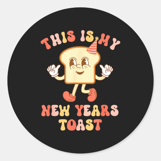 Pegatina Redonda Funny New Year's Toast Bread Pun Retro Hipe  (Anverso)