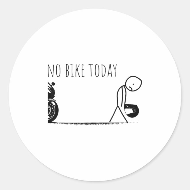 Pegatina Redonda Funny No Bike Today  (Anverso)