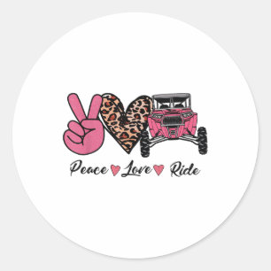 Pegatina Redonda Funny Off Road Side By Side Utv Peace Love Ride Sx