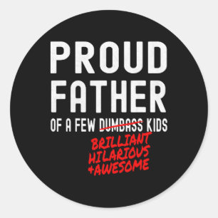 Pegatina Redonda Funny Padre Orgulloso De Unos Pocos Brillantes Y H