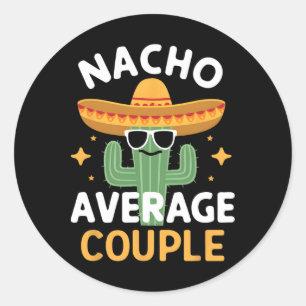 Pegatina Redonda Funny Pareja Promedio Nacho Cinco De Mayo Mexicano