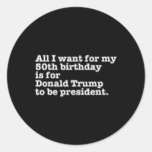 Pegatina Redonda Funny presidente de Donald Trump: la broma de cump