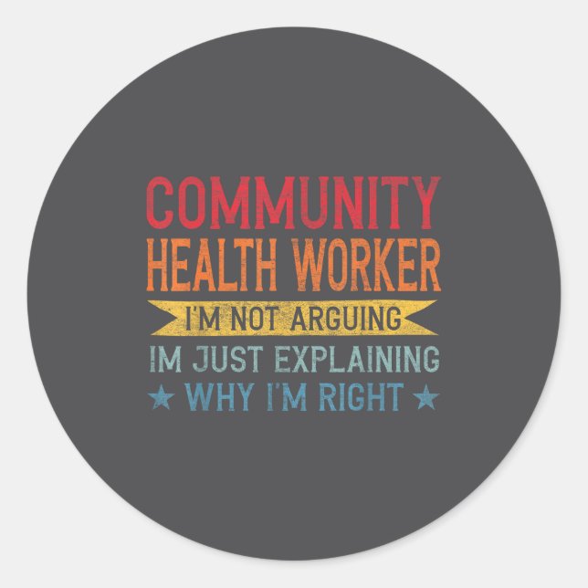 Pegatina Redonda Funny Profession Quote Community Health Worker  (Anverso)
