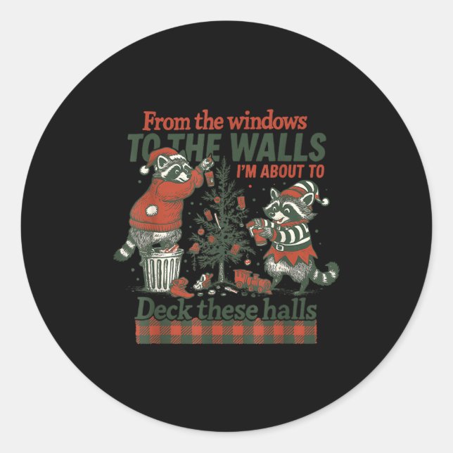 Pegatina Redonda Funny Raccoon Christmas Deck These Halls Humor  (Anverso)
