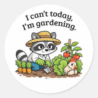 Pegatina Redonda Funny Raccoon Gardening – I Can’t Today I’m Garden