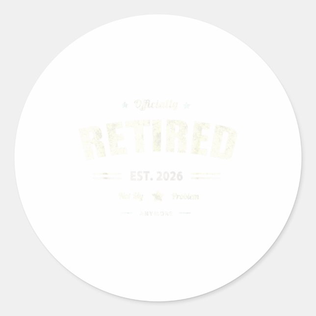 Pegatina Redonda Funny Retired 2026 Not My Problem Anymore Dad Vaca (Anverso)