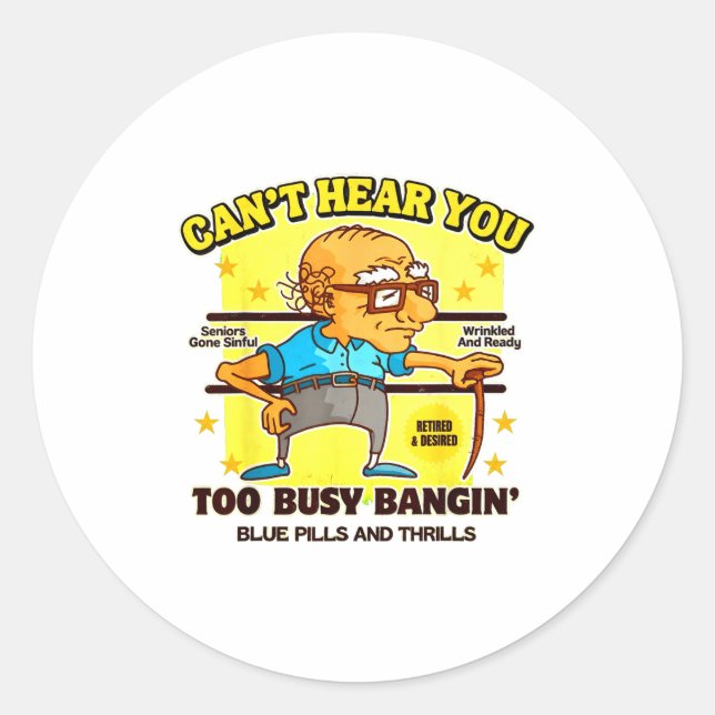 Pegatina Redonda Funny Retirement Bold Inappropriate Funny Gag Gift (Anverso)