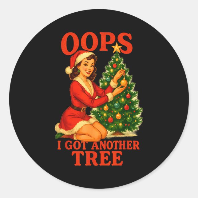 Pegatina Redonda Funny Retro Christmas Oops I Got Another Tree  (Anverso)