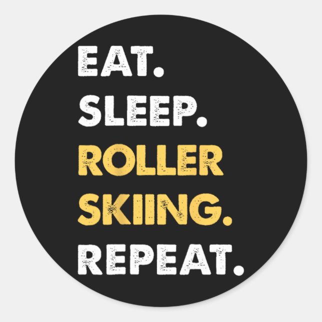 Pegatina Redonda Funny Roller-skiing Apparel Eat Sleep Roller-skiin (Anverso)