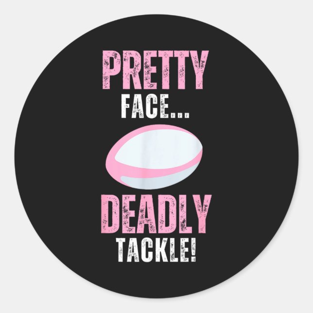 Pegatina Redonda Funny Rugby Gift For Girls Pretty Face Deadly Tack (Anverso)