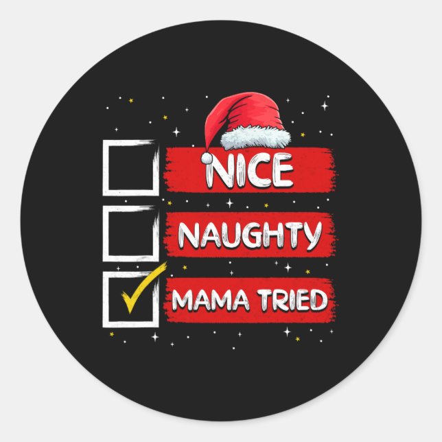 Pegatina Redonda Funny Santa Claus Nice Naughty Mama Triste Christm (Anverso)