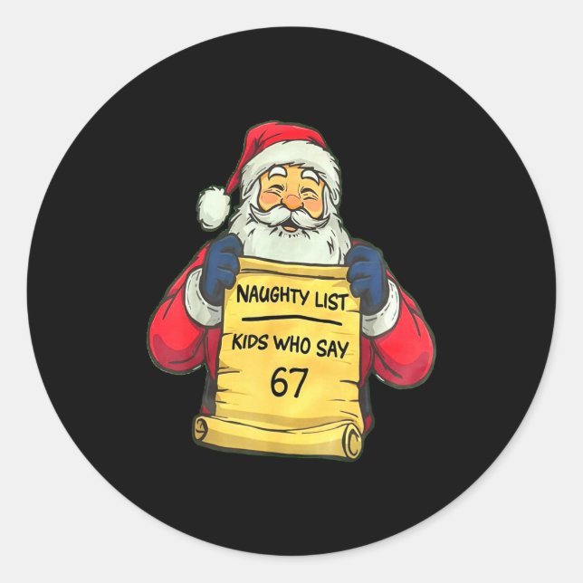Pegatina Redonda Funny Santa Naughty List Kids Who Say 67 Christmas (Anverso)