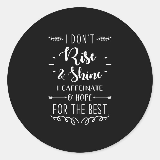 Pegatina Redonda Funny Saying Coffee (Anverso)