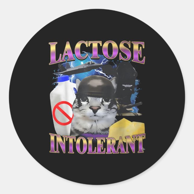 Pegatina Redonda Funny Saying Lactose Intolerant Silly Cat Meme Cat (Anverso)