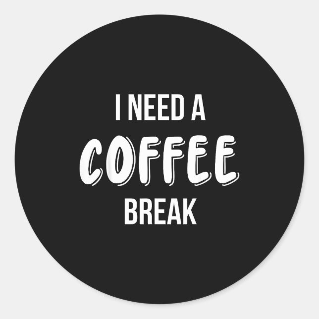 Pegatina Redonda Funny Saying Quote Coffee Women Coffee Lover Coffe (Anverso)