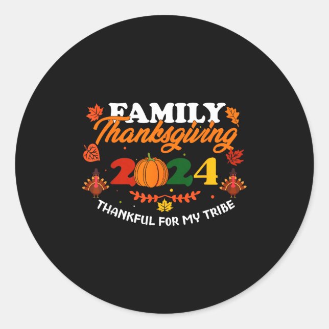 Pegatina Redonda Funny Saying Quote Gift Family Thanksgiving 2024 T (Anverso)
