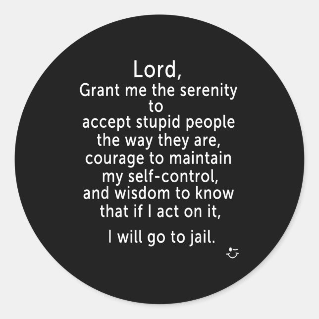 Pegatina Redonda Funny Sayings S - New Serenity Jail Prayer  (Anverso)
