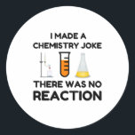 Pegatina Redonda Funny Science lover chemistry chiste<br><div class="desc">Chiste de química científica divertida</div>